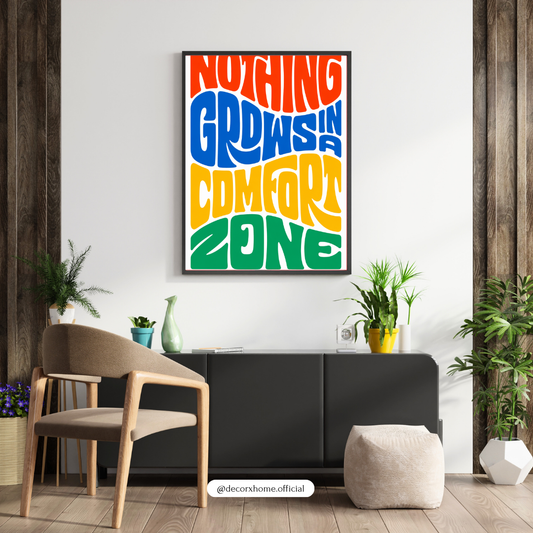 Nothing Grows in Comfort Zone Wall Art Poster | Colorful Motivational Typography – Decorxhome