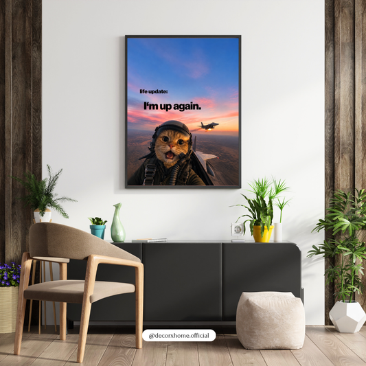 I’m Up Again Funny Pilot Cat Poster | Cute Aviation Motivational Wall Art | Decorexhome
