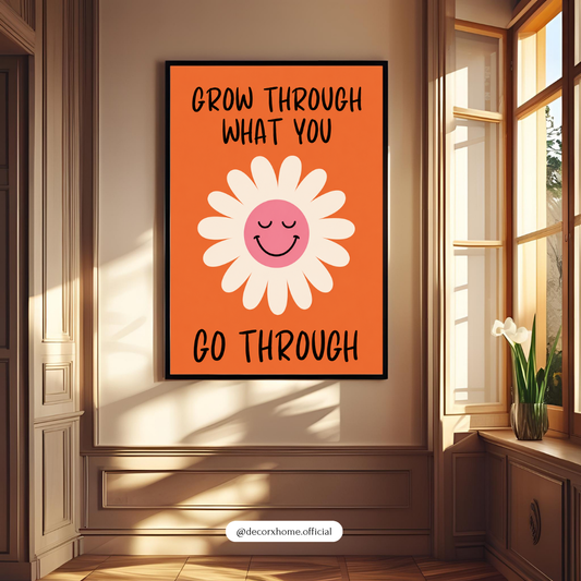 Decorxhome – Grow Through What You Go Through Motivational Floral Wall Art Poster