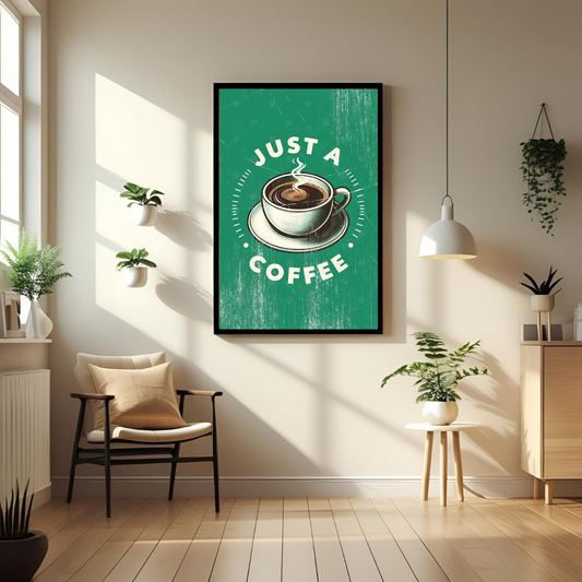 ☕ “Just A Coffee” Vintage Wall Poster 🌿