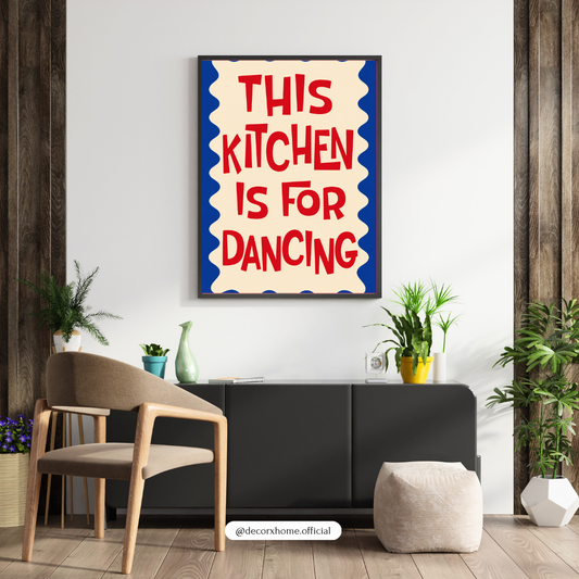This Kitchen Is for Dancing Wall Art | Funny Kitchen Quote Poster | Retro Typography Wall Décor | Colourful Kitchen Artwork | Decorxhome