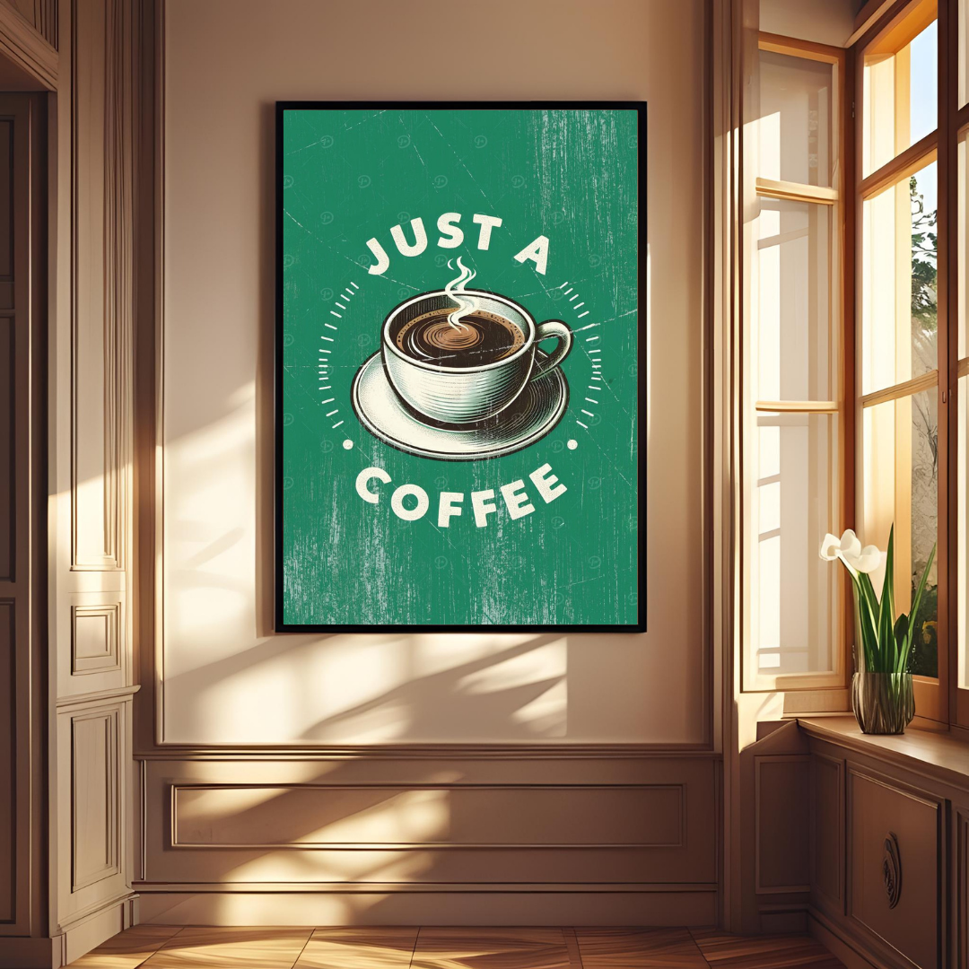 ☕ “Just A Coffee” Vintage Wall Poster 🌿