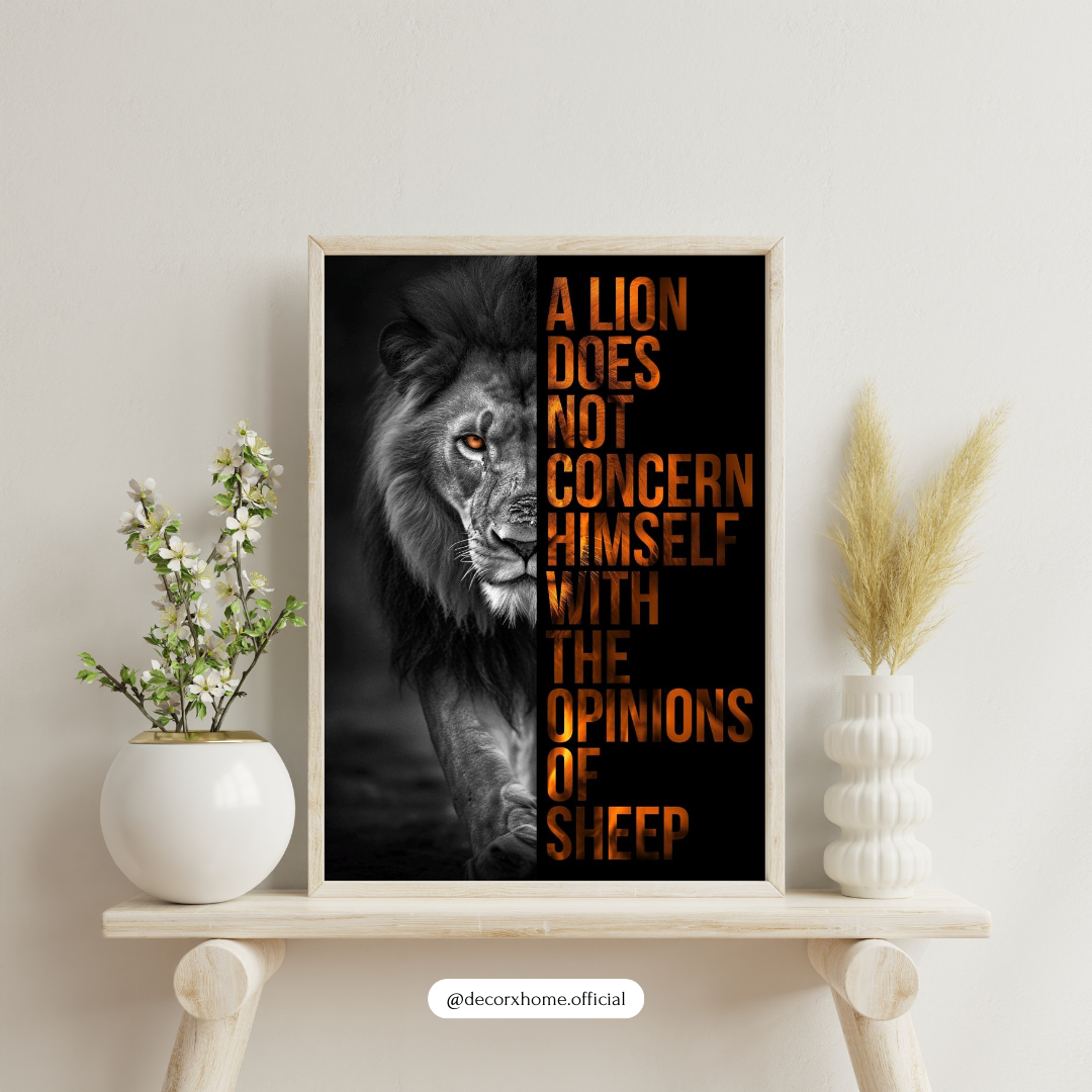“A Lion Does Not Concern Himself With the Opinions of Sheep” Motivational Lion Poster – Bold Inspirational Wall Art | Decorxhome