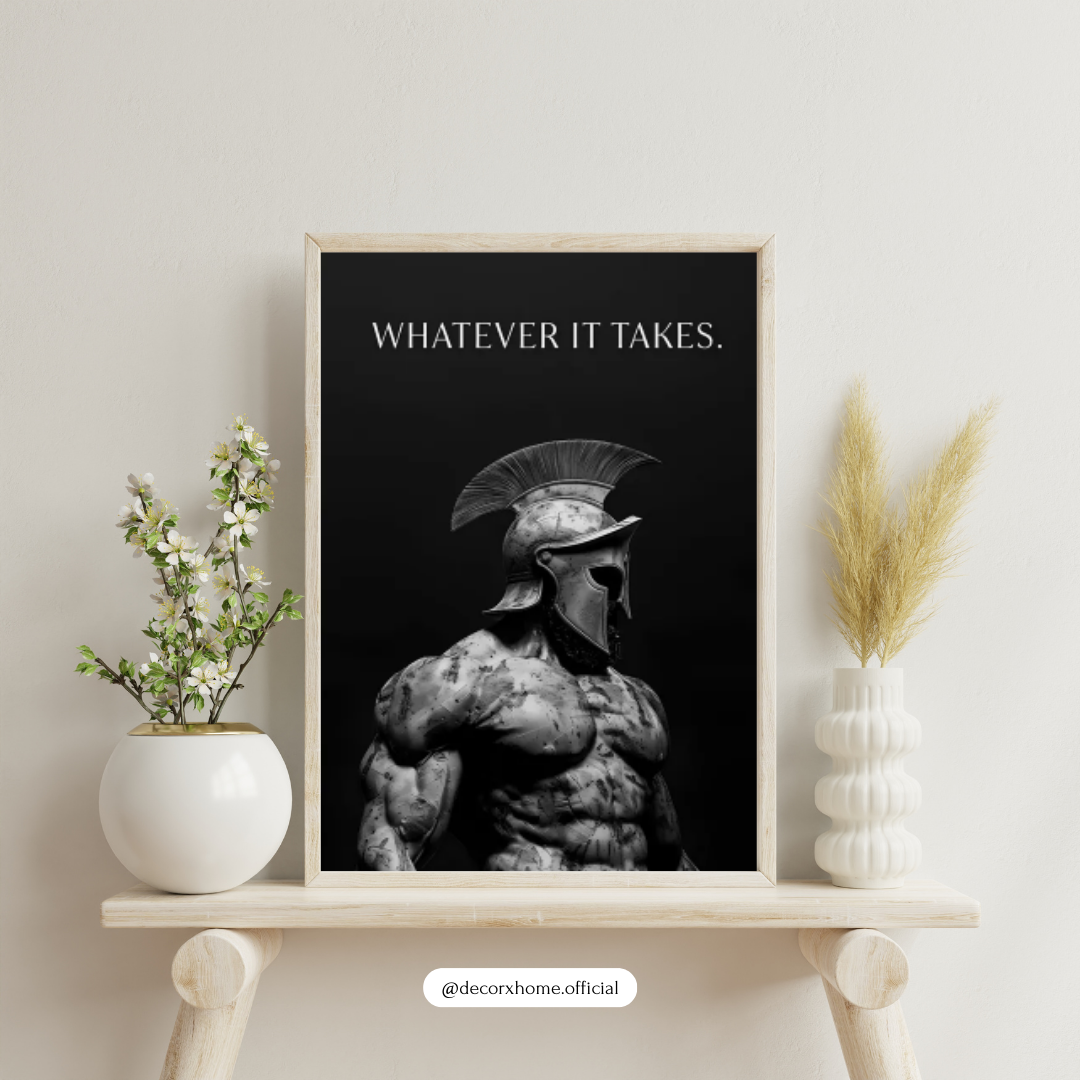 “Whatever It Takes” Spartan Warrior Poster – Motivational Strength Wall Art | Decorxhome