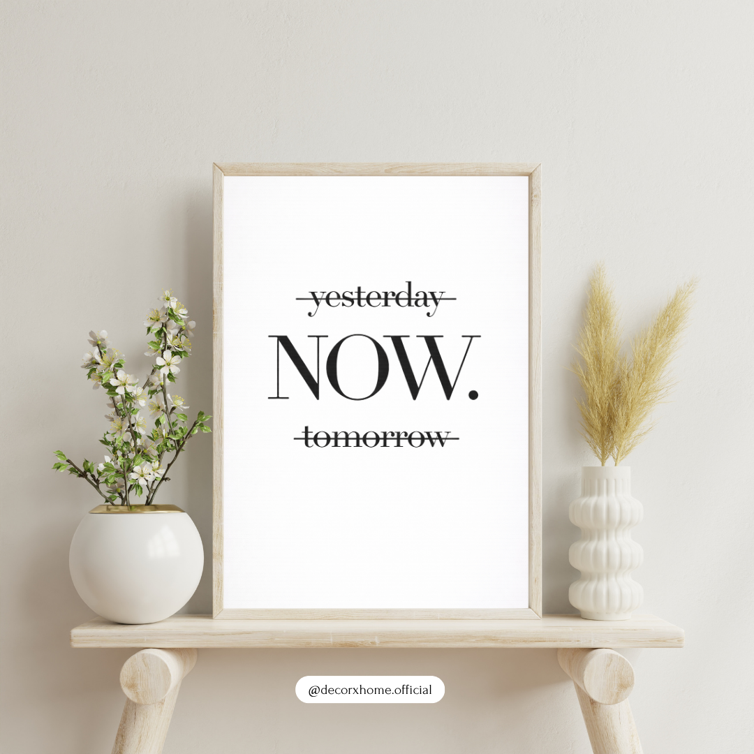 “NOW.” Minimalist Motivational Wall Art Poster | Time Focus Quote Print | Modern Typography Decor | Decorxhome