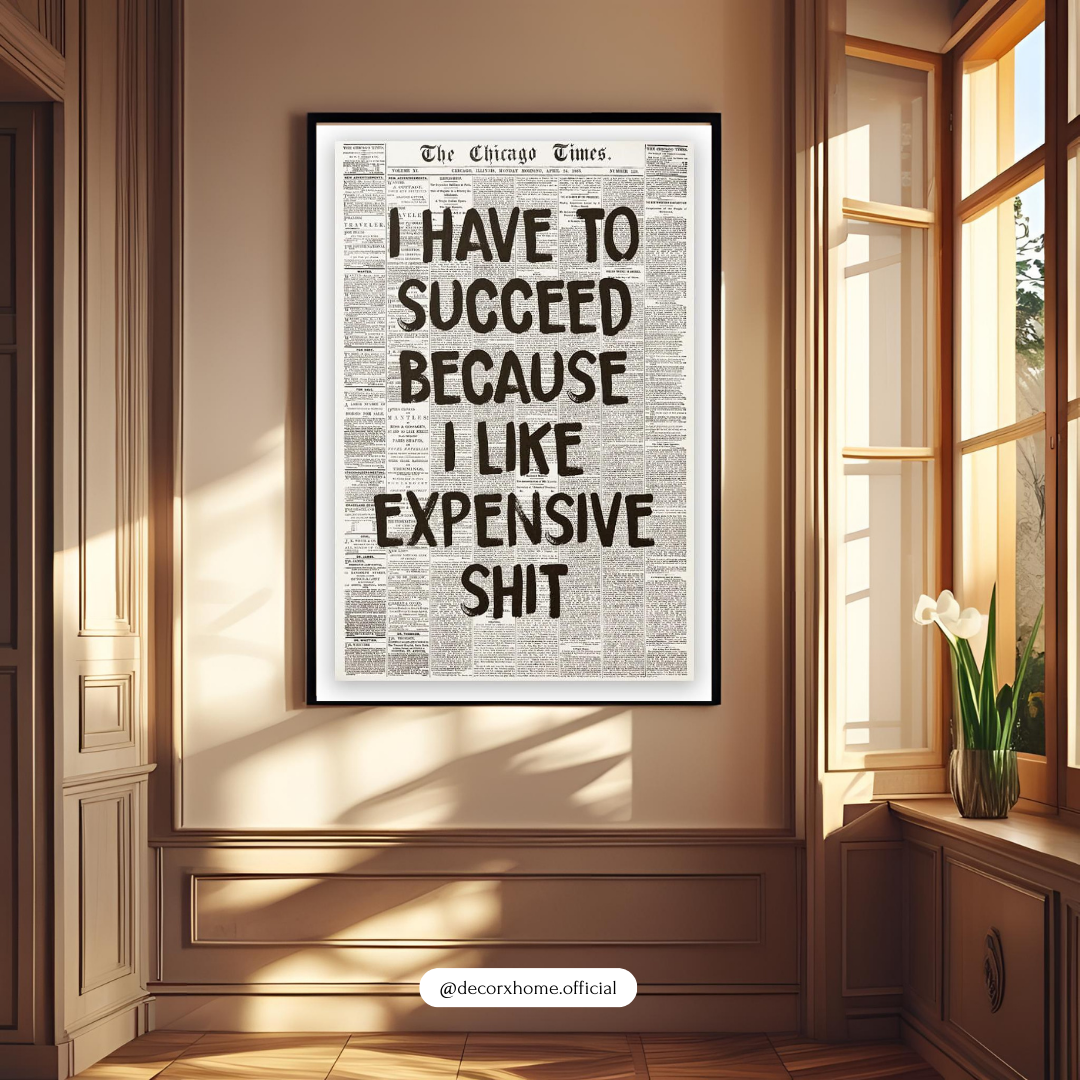 “Expensive Taste Motivation” Vintage Newspaper Wall Poster