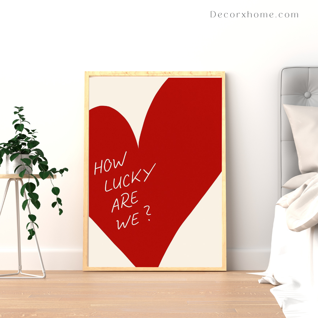 How Lucky Are We – Romantic Heart Illustration Wall Poster