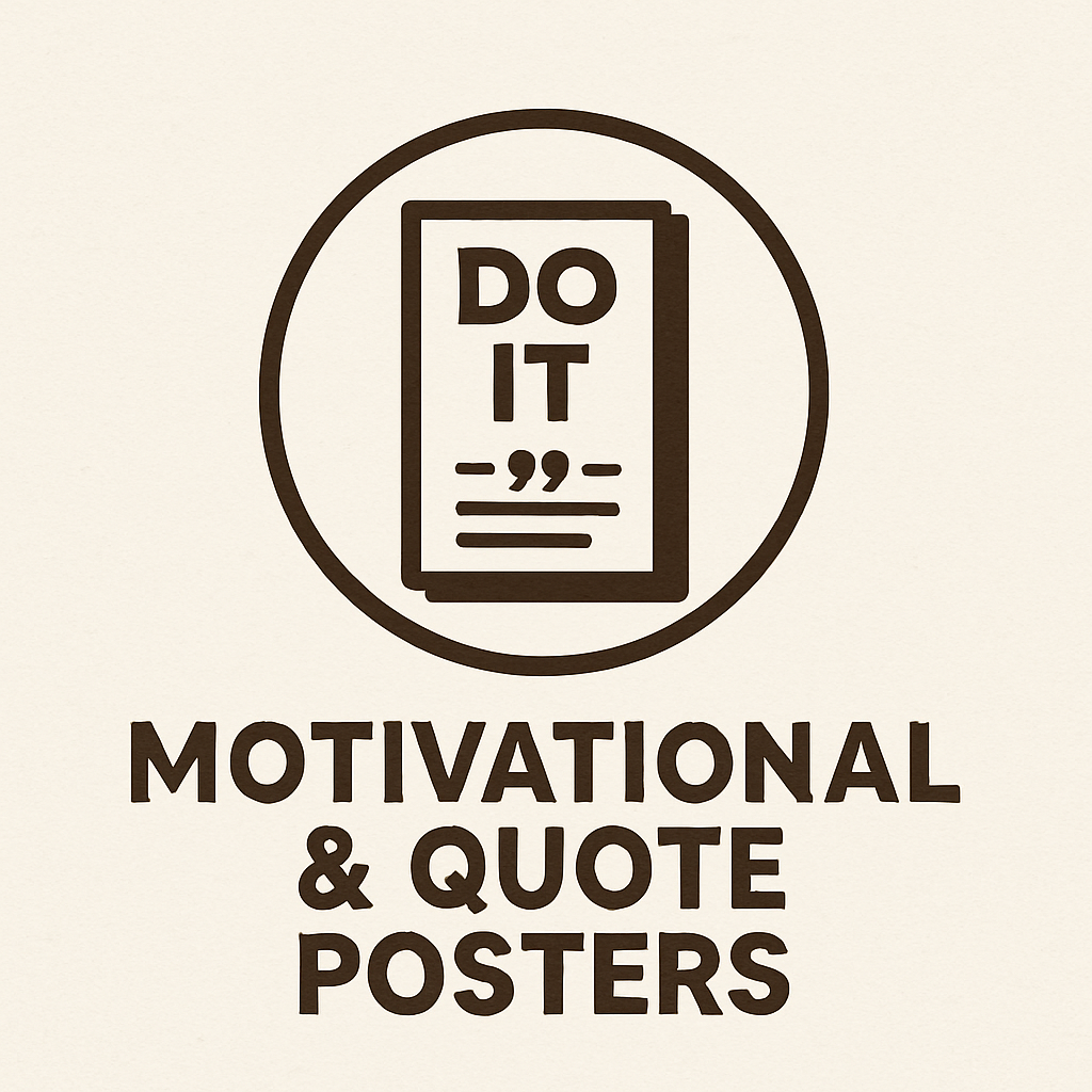 Motivational & Quote Posters