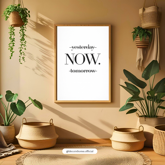 “NOW.” Minimalist Motivational Wall Art Poster | Time Focus Quote Print | Modern Typography Decor | Decorxhome