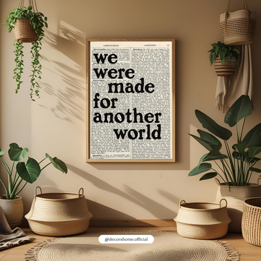 “We Were Made for Another World” Vintage Typography Poster – Inspirational Quote Wall Art | Decorxhome