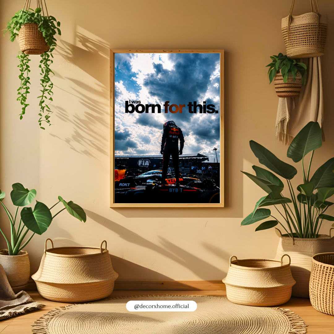 Born For This Formula 1 Motivational Poster | Racing & Motorsport Wall Art | Decorexhome
