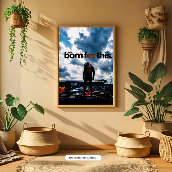 Born For This Formula 1 Motivational Poster | Racing & Motorsport Wall Art | Decorexhome