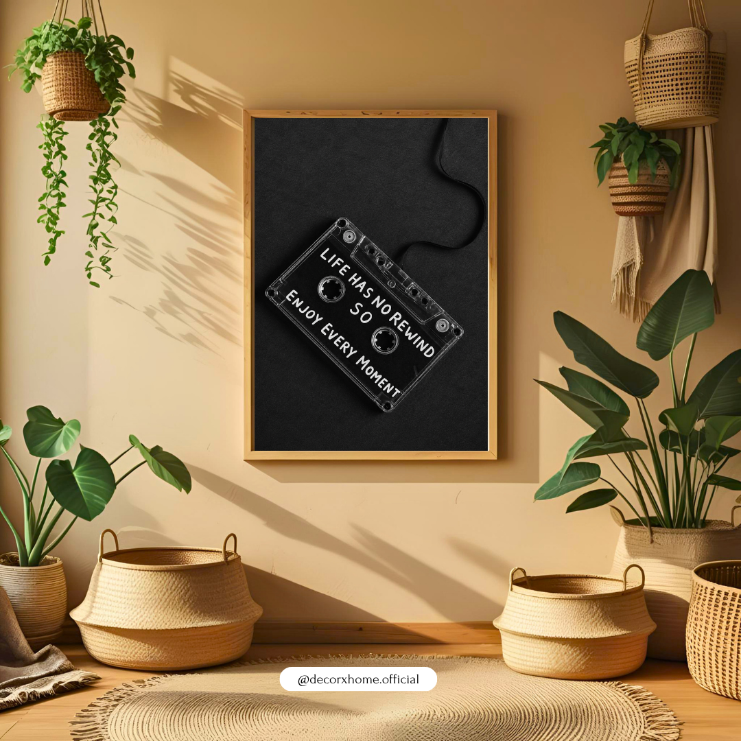 Life Has No Rewind Poster | Enjoy Every Moment Cassette Wall Art | Motivational Music Decor | Decorexhome