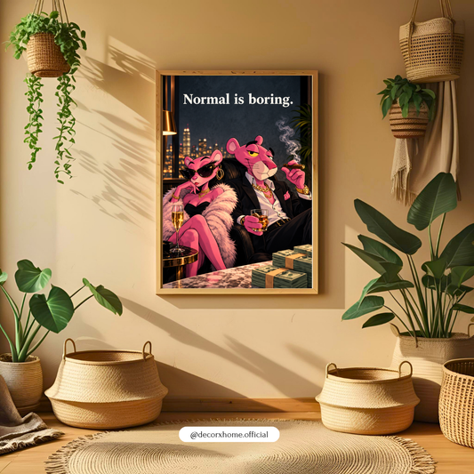 Normal Is Boring Pink Panther Wall Art | Luxury Cartoon Poster & Framed Artwork