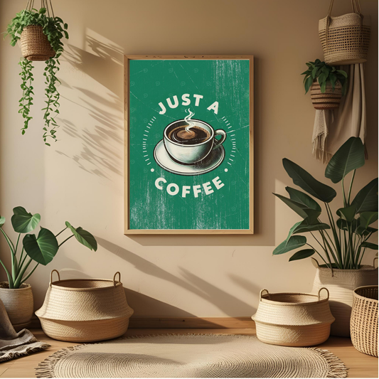 ☕ “Just A Coffee” Vintage Wall Poster 🌿