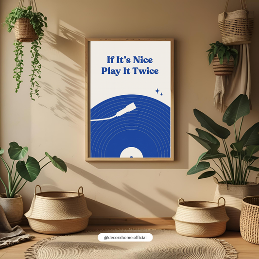 “If It’s Nice, Play It Twice” Music Poster – Minimal Vinyl Record Wall Art