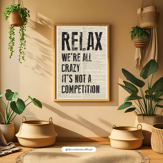 “Relax, We’re All Crazy” Vintage Typography Wall Art | Motivational Quote Poster | Decorxhome