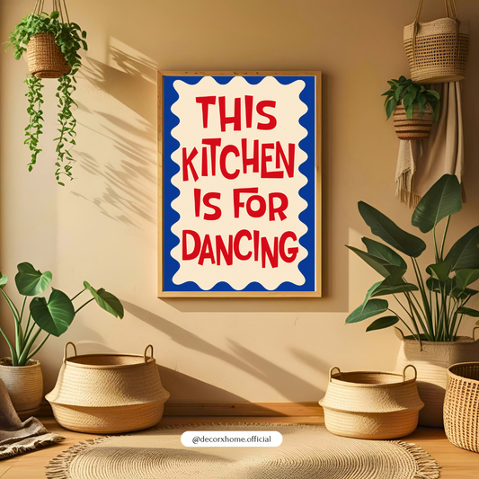 This Kitchen Is for Dancing Wall Art | Funny Kitchen Quote Poster | Retro Typography Wall Décor | Colourful Kitchen Artwork | Decorxhome