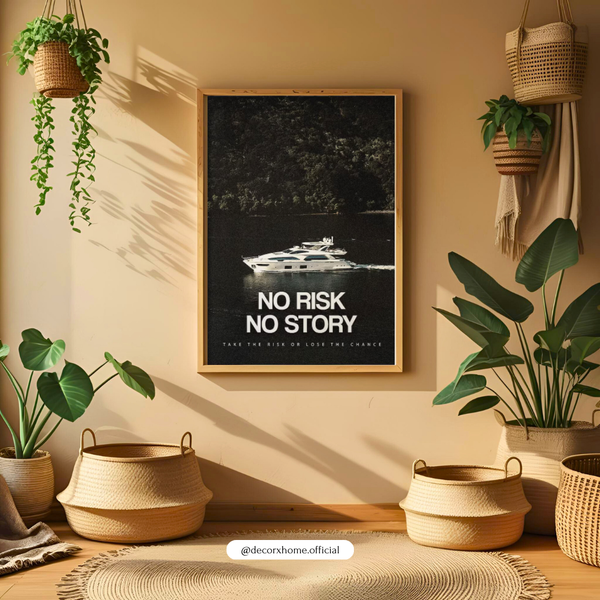 No Risk No Story Motivational Yacht Poster | Luxury Motivation Wall Art | Decorxhome