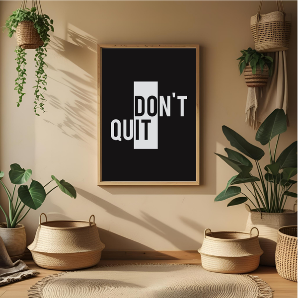 Motivational Wall Poster – Don’t Quit Modern Typography