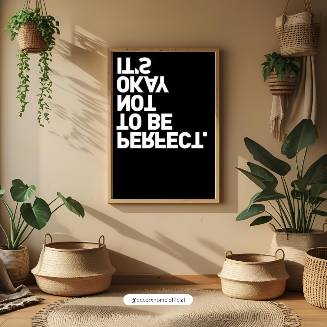 It’s Okay Not to Be Perfect – Minimal Quote Wall Poster by Decorxhome