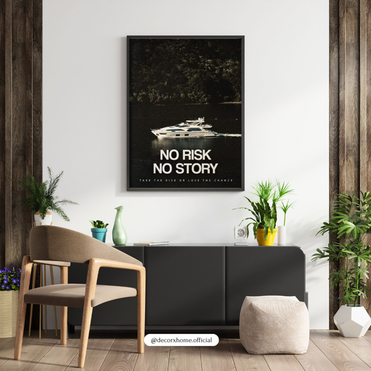 No Risk No Story Motivational Yacht Poster | Luxury Motivation Wall Art | Decorxhome