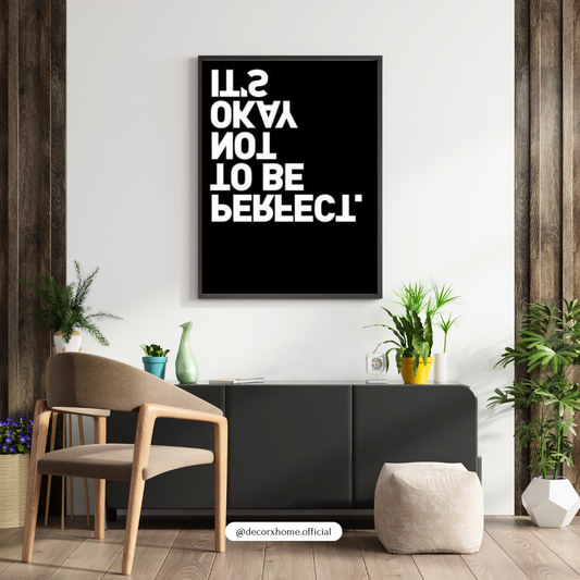 It’s Okay Not to Be Perfect – Minimal Quote Wall Poster by Decorxhome
