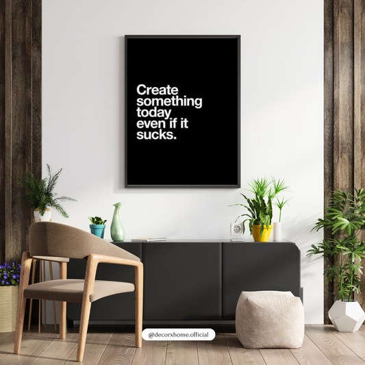 Create Something Today – Minimal Motivational Quote Wall Poster by Decorxhome