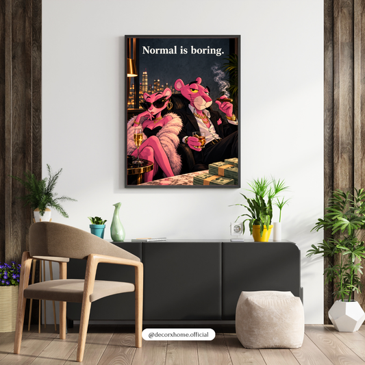 Normal Is Boring Pink Panther Wall Art | Luxury Cartoon Poster & Framed Artwork