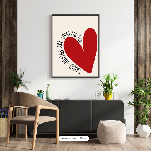 Good Things Are Coming Soon Wall Art Poster – Minimal Red Heart Quote Print | Modern Positive Affirmation Decor for Bedroom & Living Room | Decorxhome