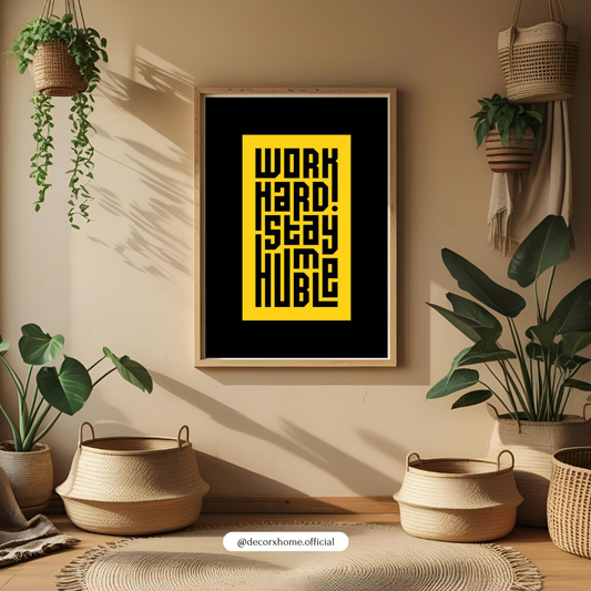 Work Hard Stay Humble – Minimal Typography Motivational Wall Poster