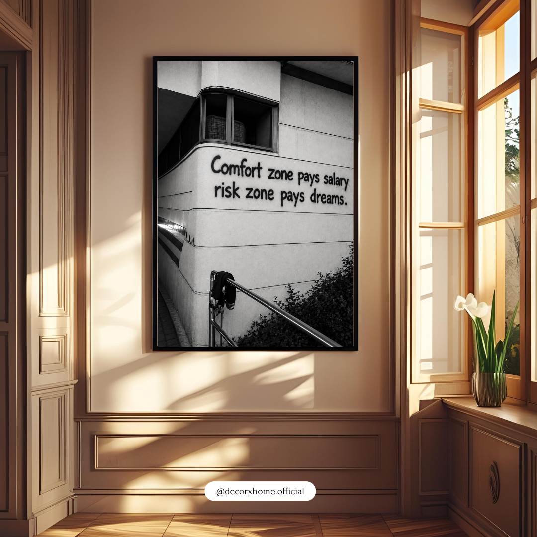 Comfort Zone Pays Salary Risk Zone Pays Dreams | Motivational Quote Wall Art | Inspirational Poster | Decorxhome