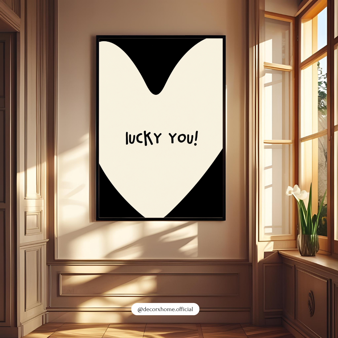 Lucky You Heart Wall Art Poster – Minimal Black & White Typography Print | Cute Romantic Quote Decor for Bedroom & Gift | Decorxhome