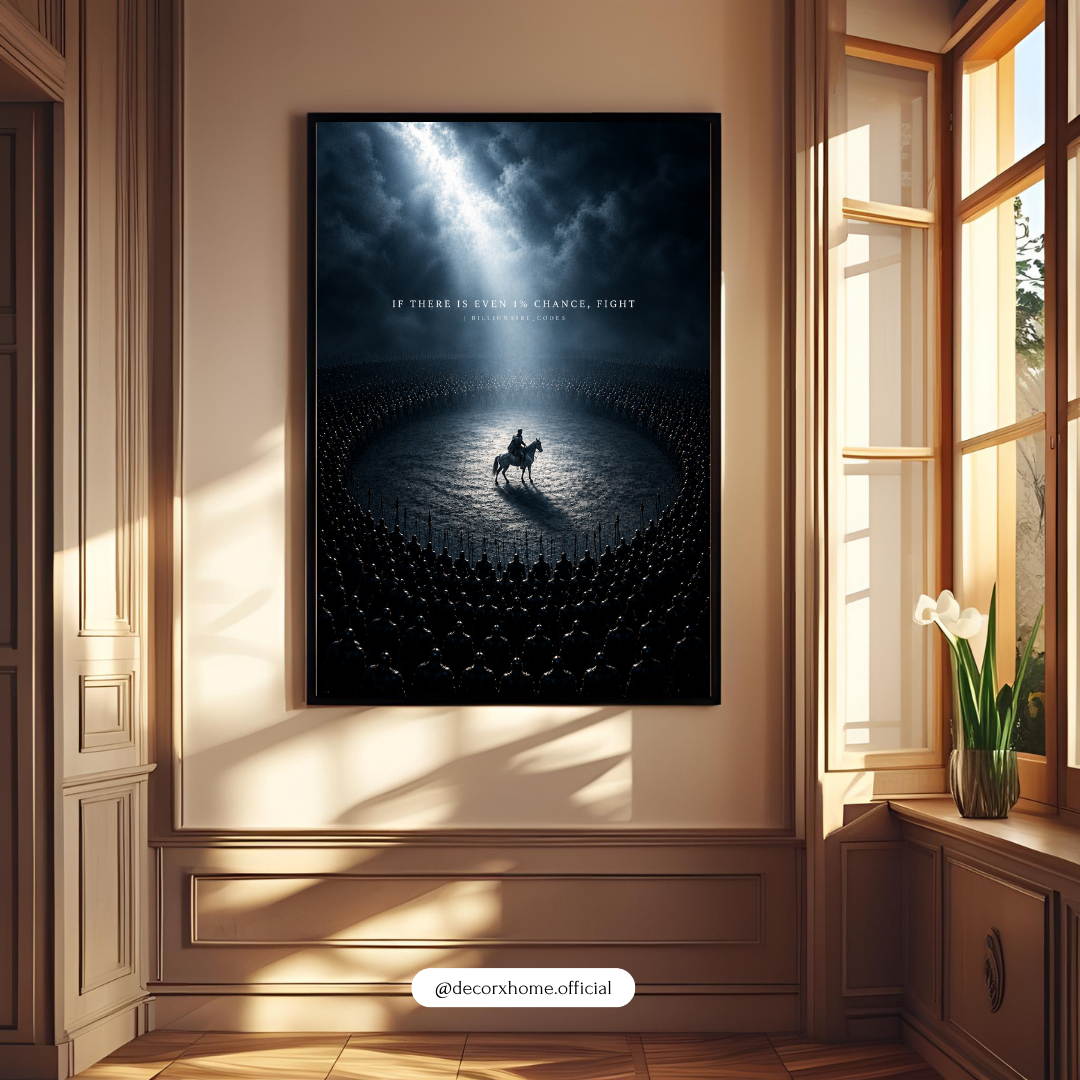 Motivational Warrior Wall Art Poster | “If There Is Even 1% Chance, Fight” | Dark Aesthetic Decor | Decorexhome