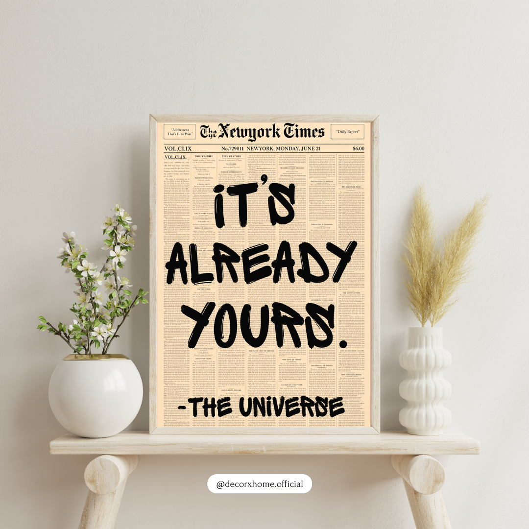 "It's Already Yours" Motivational Typography Poster | Inspirational Newspaper Wall Art by DecorxHome