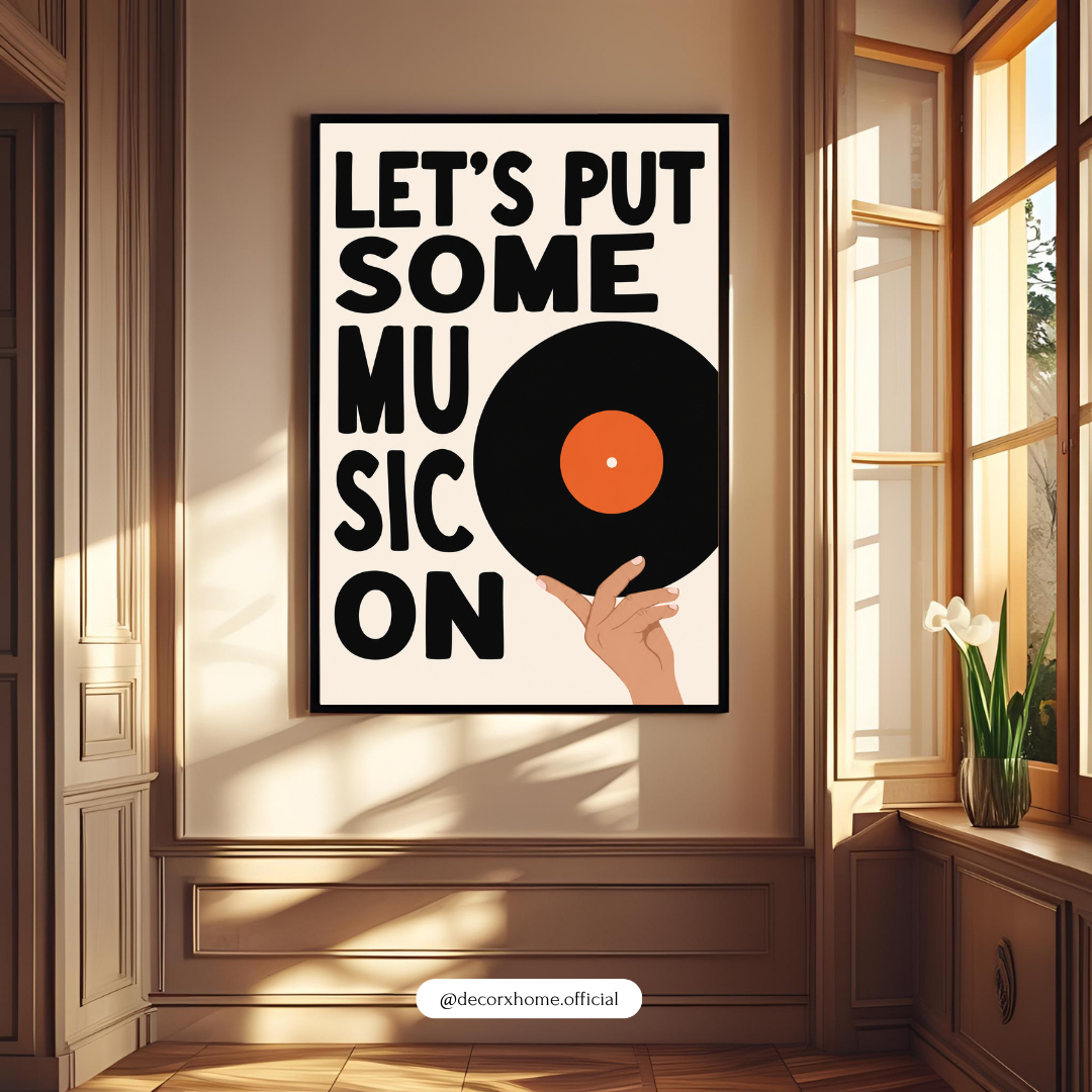 Let's Put Some Music On Wall Art Poster | Minimalist Vinyl Record & Music Lover Decor – Decorxhome