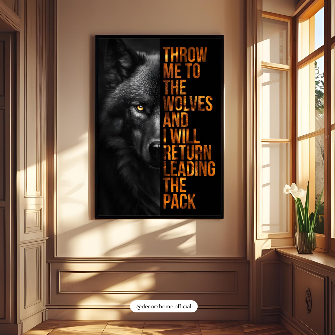 Throw Me to the Wolves Motivational Poster – Alpha Wolf Quote Wall Art | Decorxhome