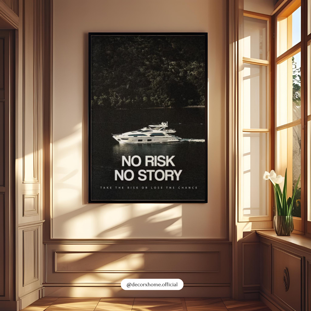 No Risk No Story Motivational Yacht Poster | Luxury Motivation Wall Art | Decorxhome