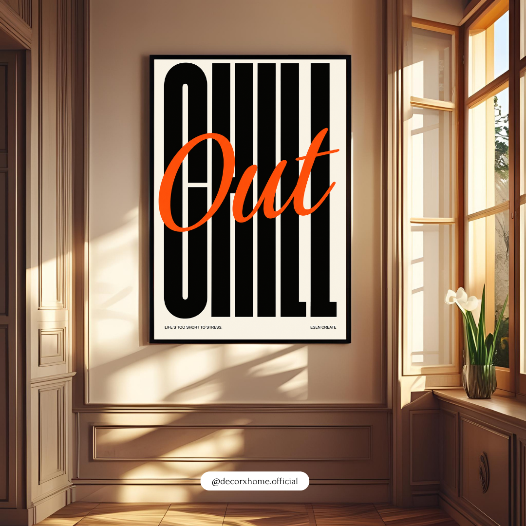 Out Chill Wall Art Poster | Minimalist Typography & Relaxed Lifestyle Decor – Decorxhome