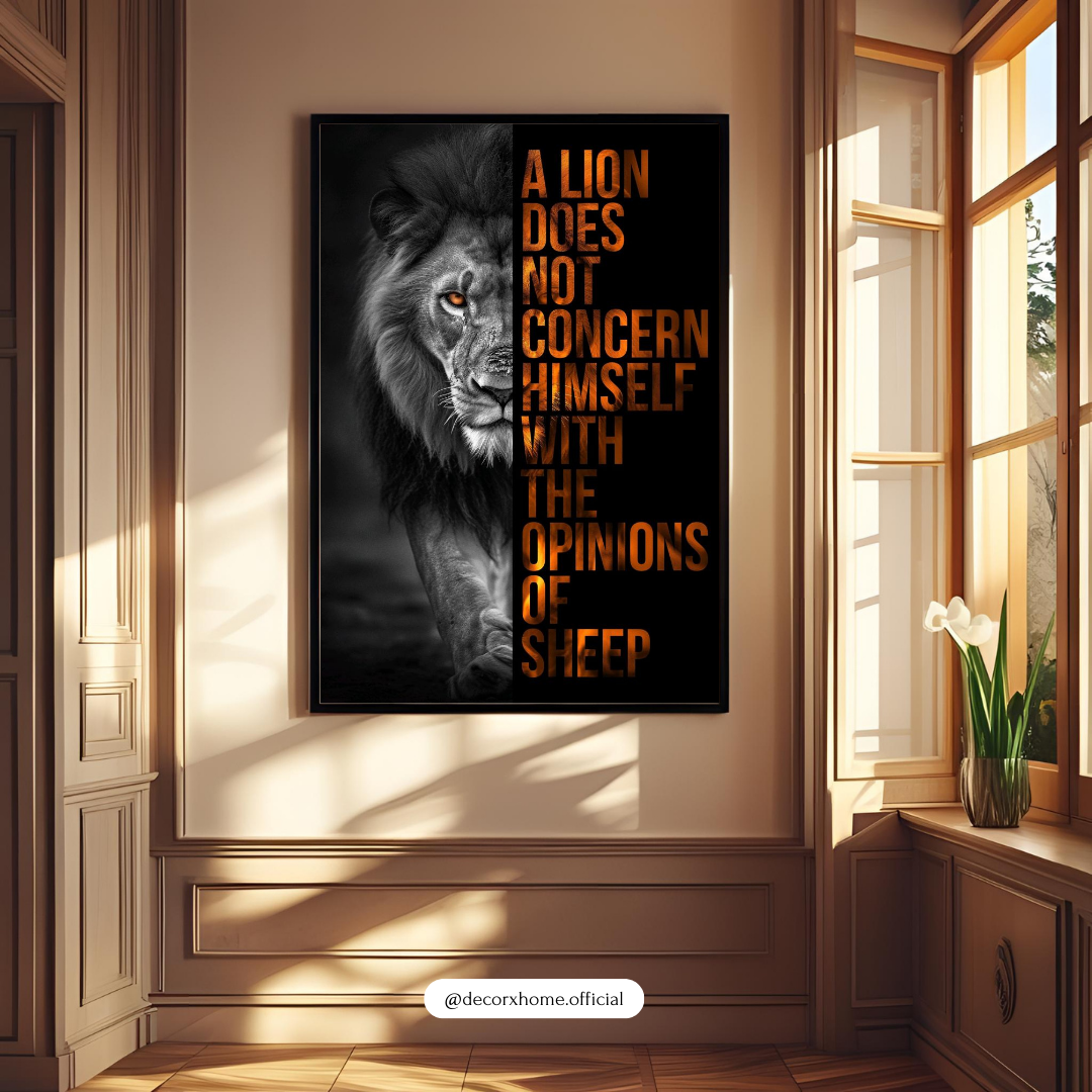 “A Lion Does Not Concern Himself With the Opinions of Sheep” Motivational Lion Poster – Bold Inspirational Wall Art | Decorxhome