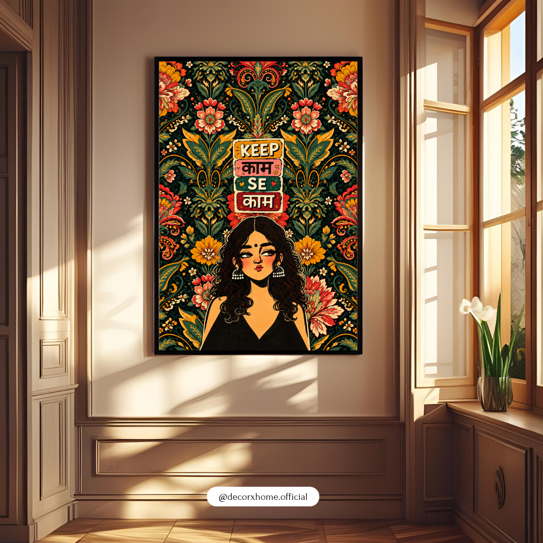 Keep Calm Se Kaam Karo – Indian Desi Quote Floral Wall Art | Decorxhome