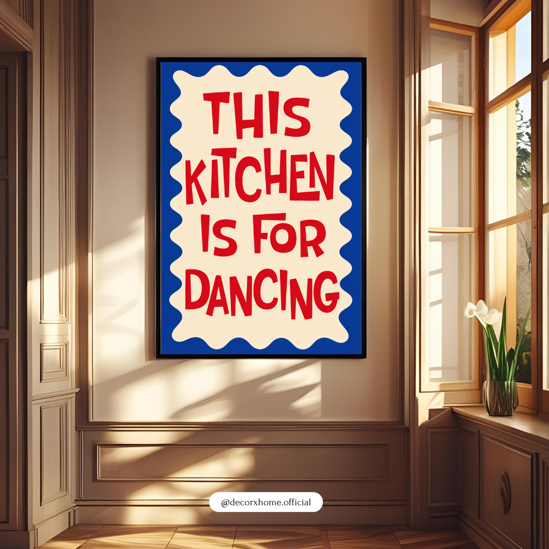 This Kitchen Is for Dancing Wall Art | Funny Kitchen Quote Poster | Retro Typography Wall Décor | Colourful Kitchen Artwork | Decorxhome