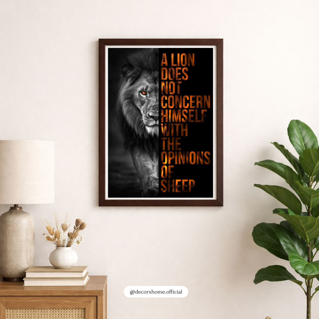 “A Lion Does Not Concern Himself With the Opinions of Sheep” Motivational Lion Poster – Bold Inspirational Wall Art | Decorxhome