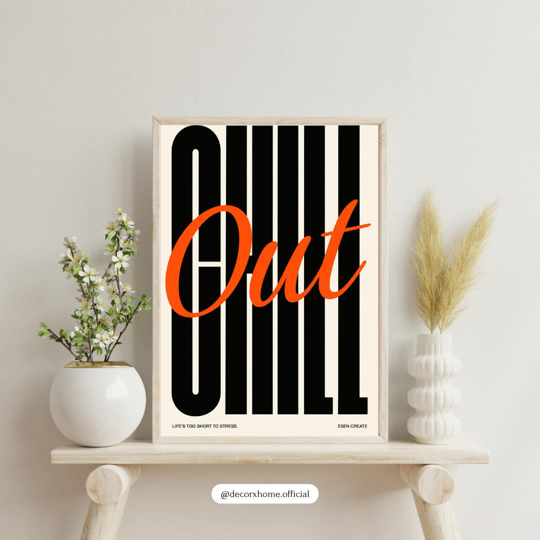 Out Chill Wall Art Poster | Minimalist Typography & Relaxed Lifestyle Decor – Decorxhome