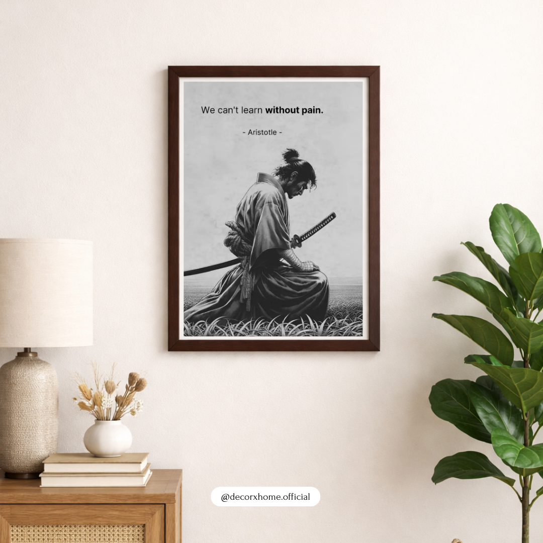 “We Can’t Learn Without Pain” Samurai Philosophy Poster – Motivational Wall Art | Decorxhome