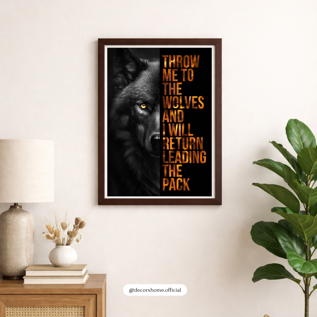 Throw Me to the Wolves Motivational Poster – Alpha Wolf Quote Wall Art | Decorxhome