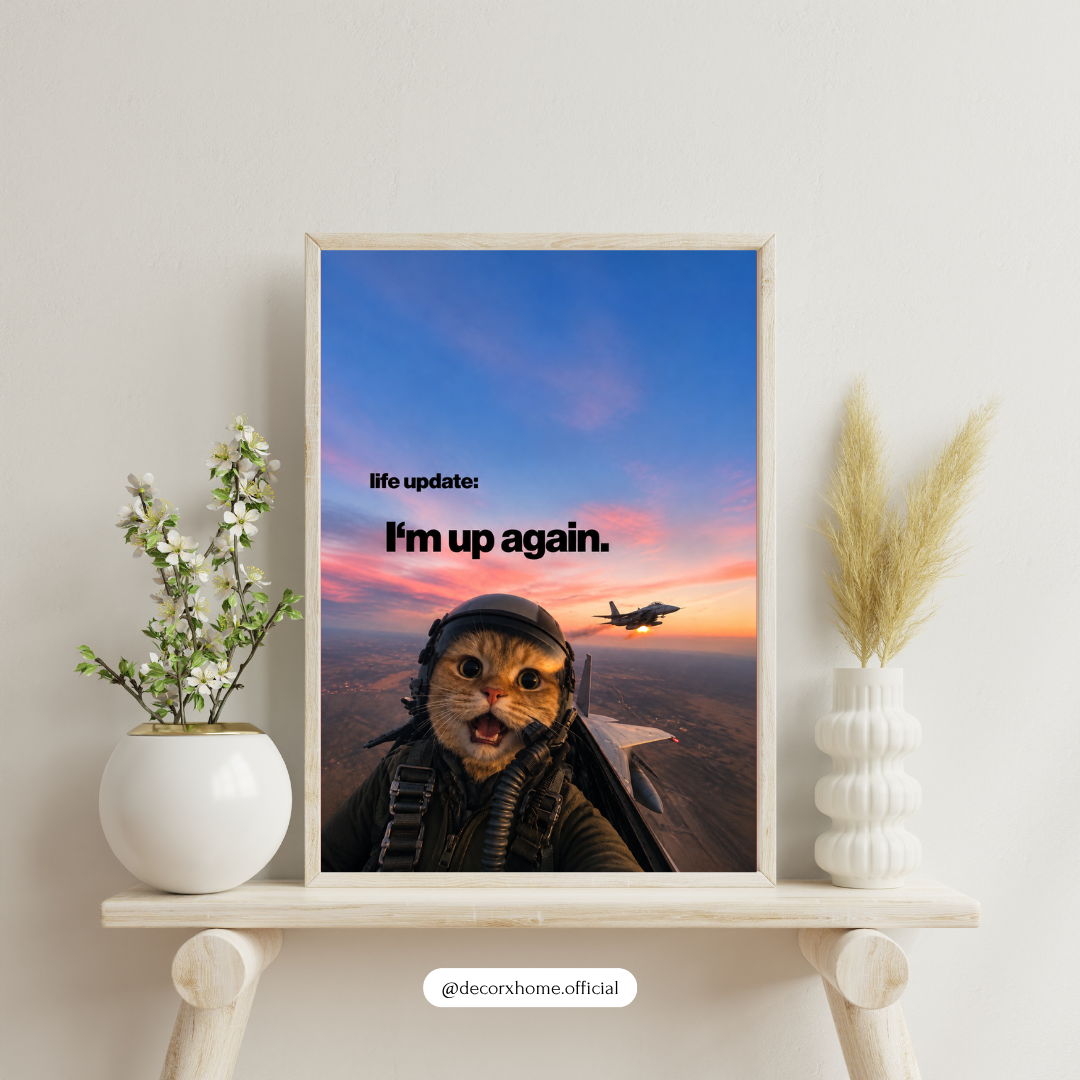I’m Up Again Funny Pilot Cat Poster | Cute Aviation Motivational Wall Art | Decorexhome