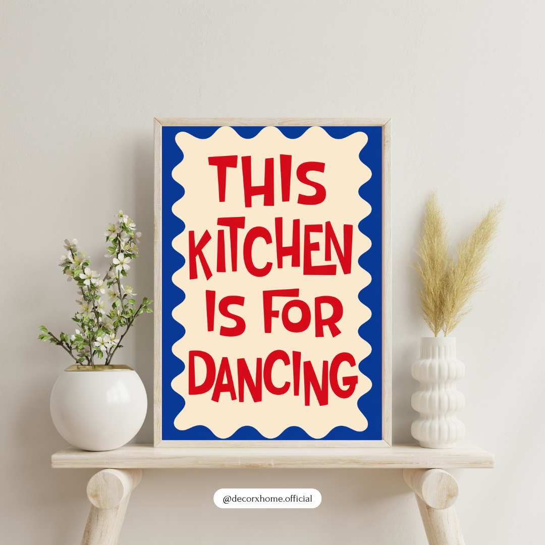 This Kitchen Is for Dancing Wall Art | Funny Kitchen Quote Poster | Retro Typography Wall Décor | Colourful Kitchen Artwork | Decorxhome
