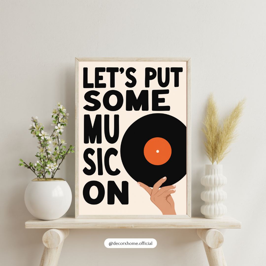 Let's Put Some Music On Wall Art Poster | Minimalist Vinyl Record & Music Lover Decor – Decorxhome
