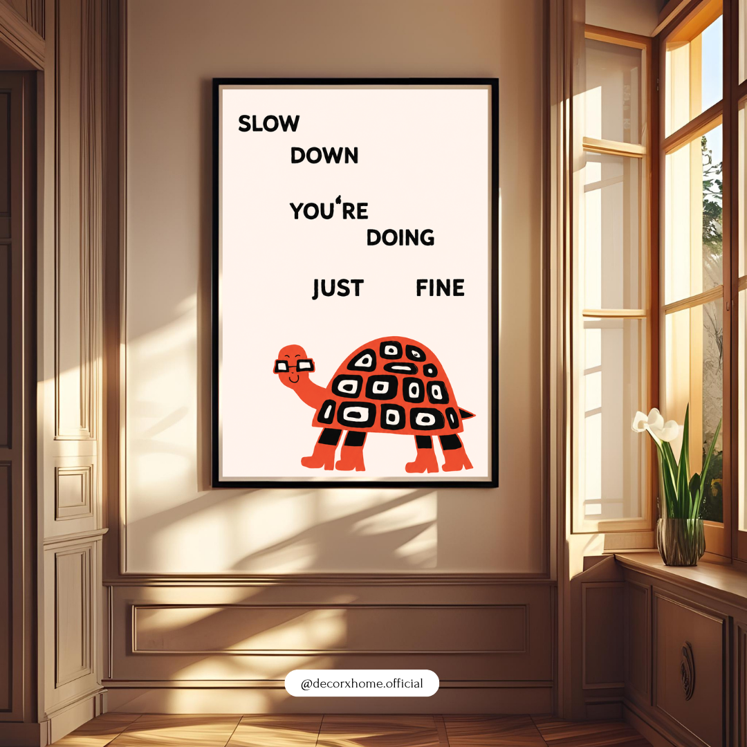 Slow Down, You're Doing Just Fine Turtle Poster | Minimalist Motivational Wall Art by DecorxHome